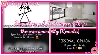 Some of the things I don't agree with in the eco-community (Remake)