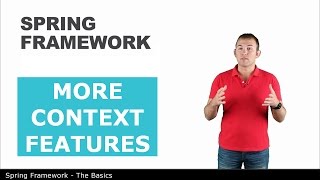 Больше возможностей контекста — 8 — The Basics of Spring Framework