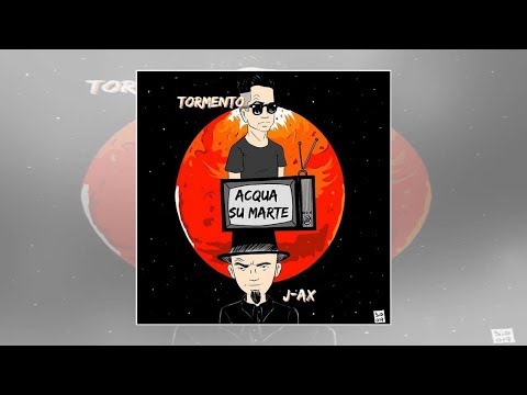 Tormento feat. J-Ax, Acqua su Marte è il nuovo singolo (Testo e Audio)