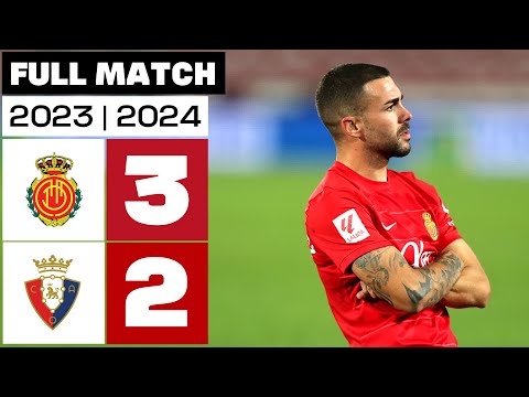 RCD Mallorca 3- 2 CA Osasuna | FULL MATCH | LALIGA EA SPORTS 2023/24