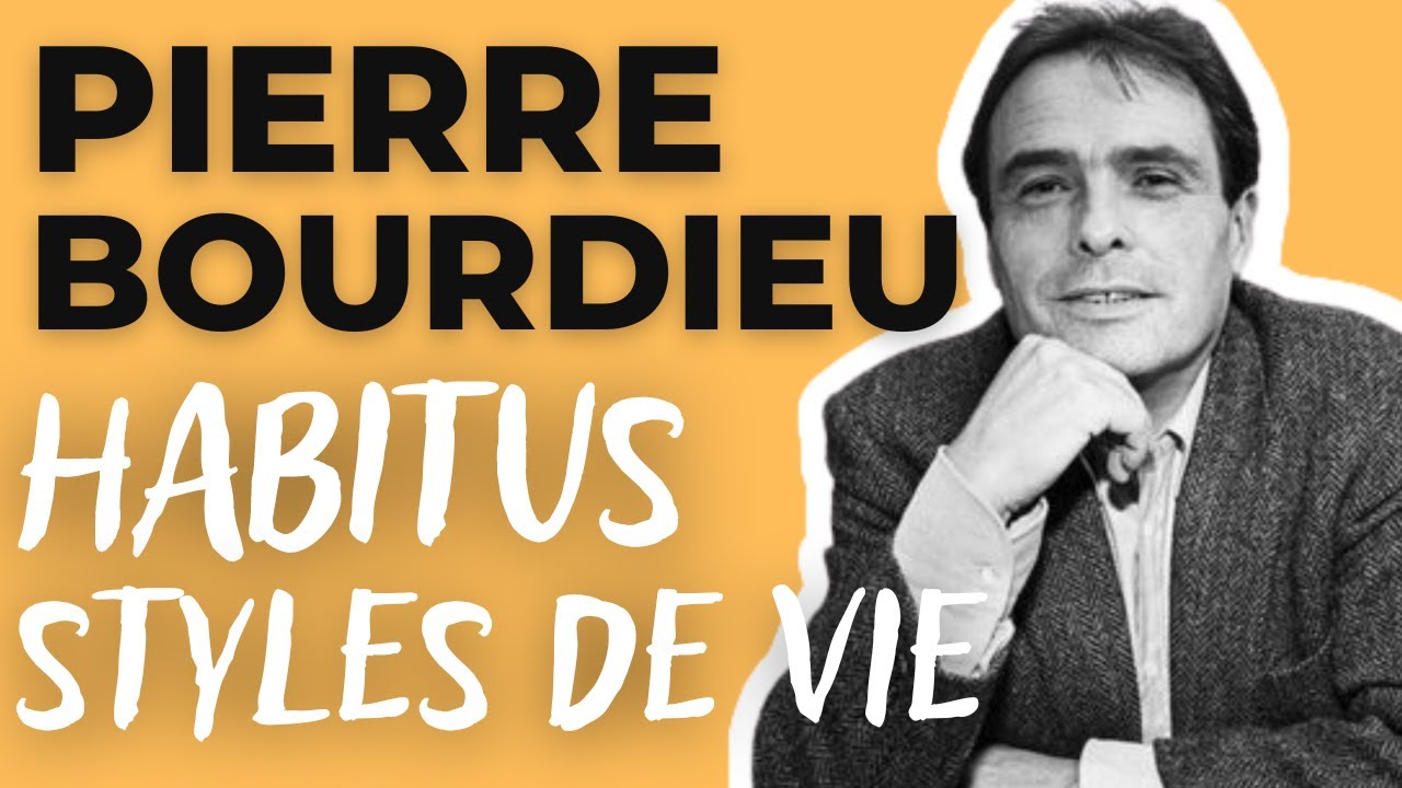 BOURDIEU - la distinction : l'habitus et l'espace des styles de vie