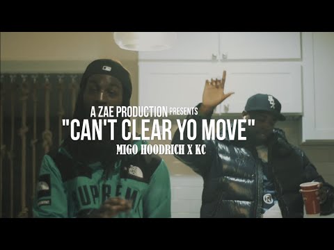 Migo Hoodrich x KC - Can't Clear Yo Move (Official Music Video) Shot By @AZaeProduction