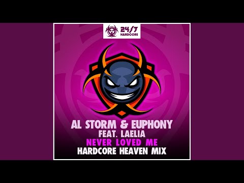 Never Loved Me (Hardcore Heaven Mix)