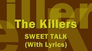 The Killers - Sweet Talk (With Lyrics)