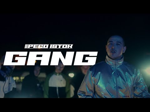 PECO ISTOK - GANG (Official Video 2021)