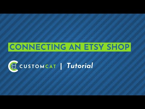 Connecting an Etsy Shop - CustomCat App Tutorial