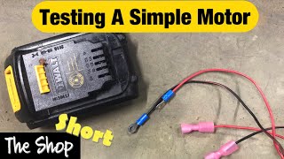 How to Test a Simple 12 Volt Electric Motor.