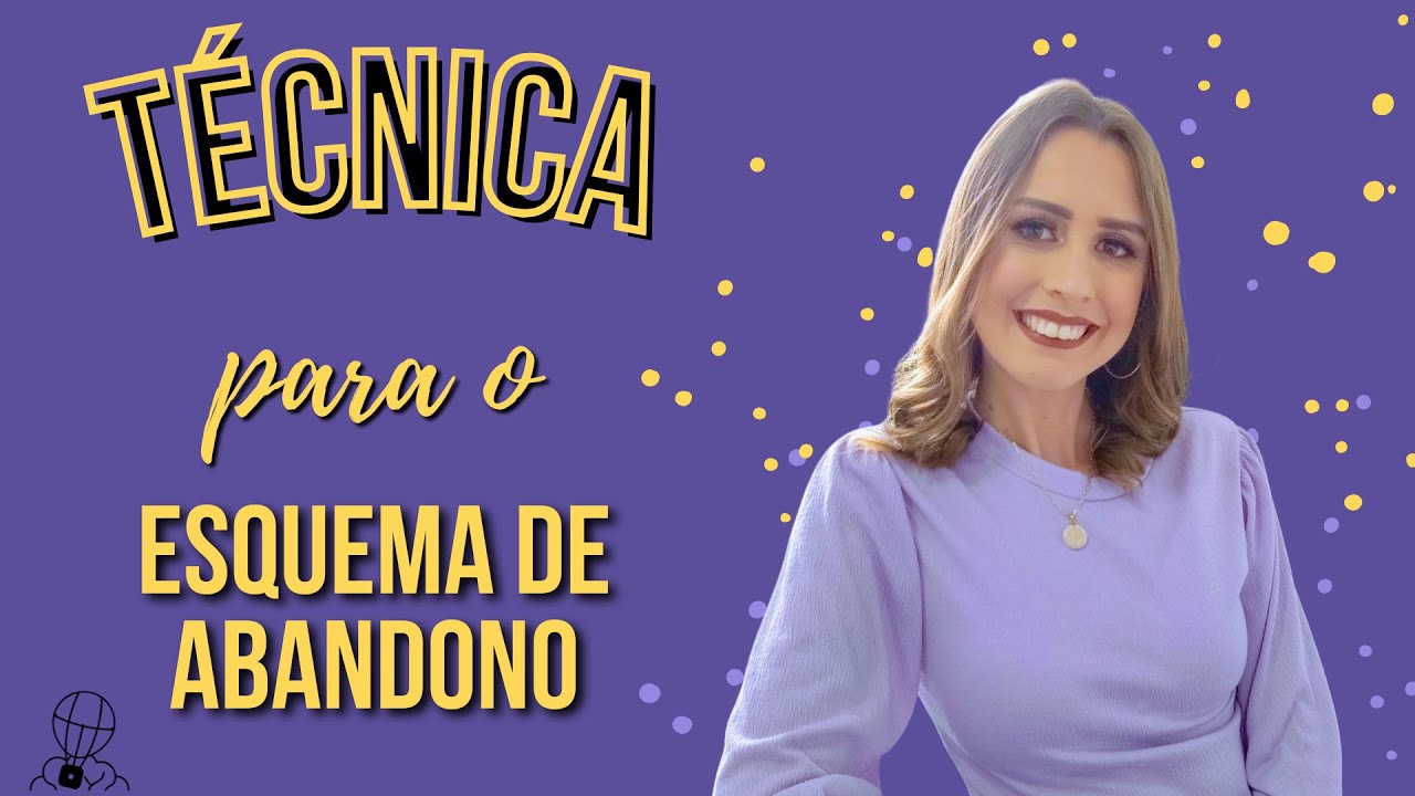 Técnica para o Esquema de Abandono