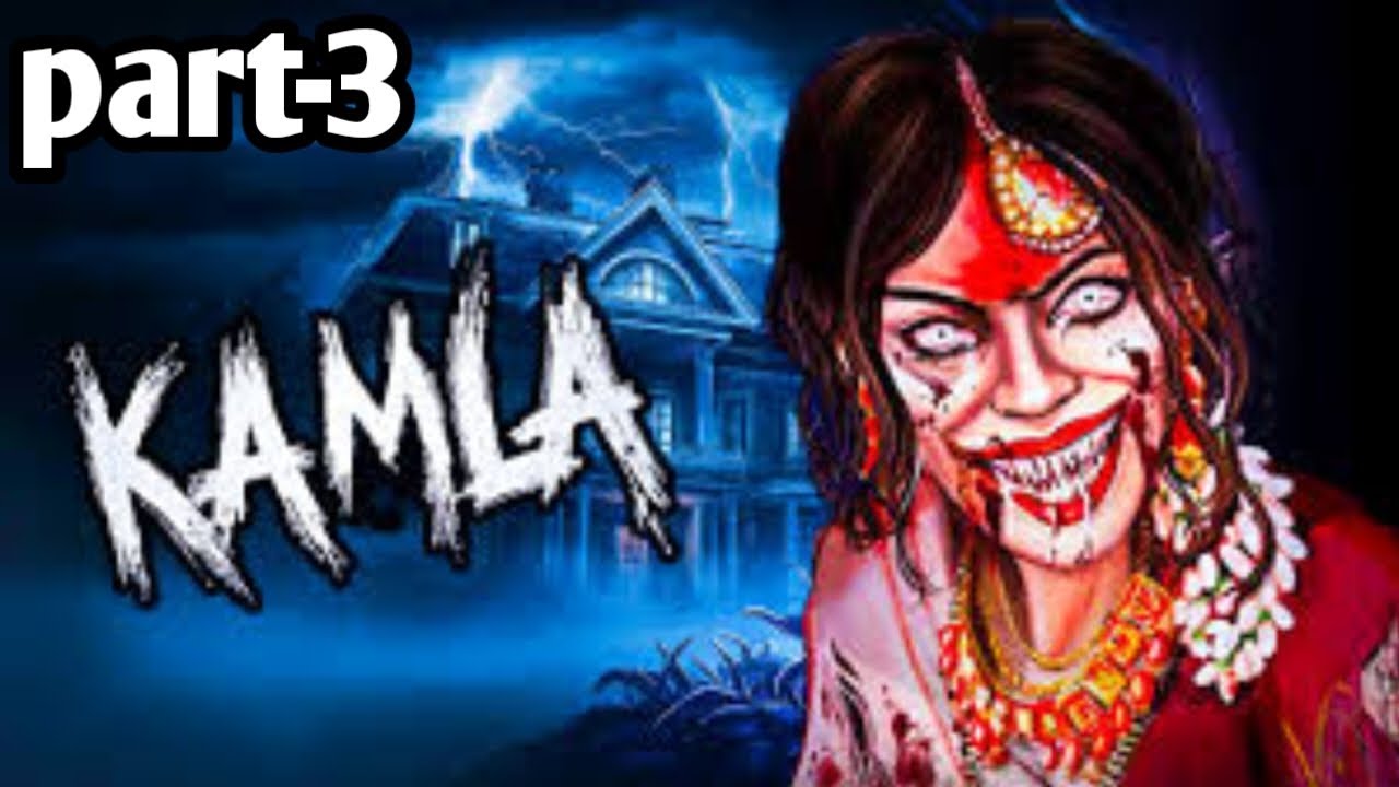 kamla part-3 jaldi dekho 😫😫