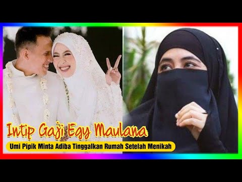 Intip Gaji Egy Maulana, Umi Pipik Minta Adiba Tinggalkan Rumah Setelah Nikah: Ngontrak Bismillah