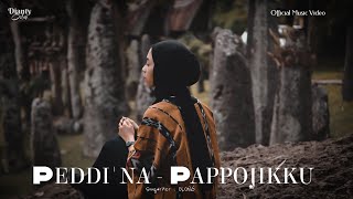 Download lagu Dianty Oslan - PEDDINA PAPPOJIKKU mp3 Download lagu Dianty Oslan - PEDDINA PAPPOJIKKU mp3
