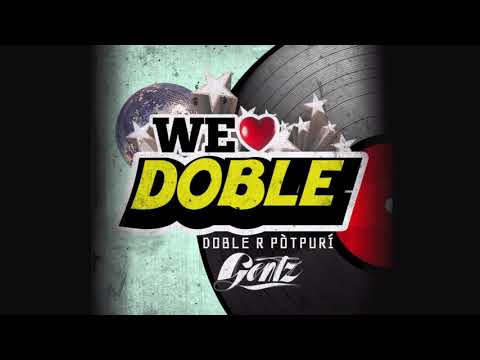 WE LOVE DOBLE - GENTZ FT. RAY, RANDY, DJURIC & AMOS