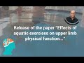 Release Of The Paper Effects Of Aquatic Exercises On UL Physical Function After A Humeral Fracture