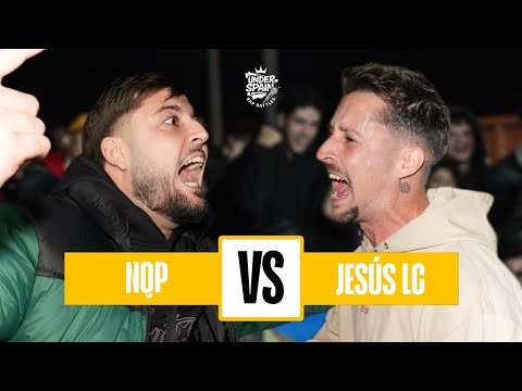 NQP vs JESÚS LC (Final) | UNDERSPAIN TERCERA EDICIÓN