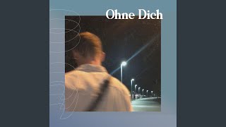 Ohne dich