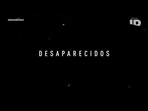 Desaparecidos - A plena luz de Día | ID - DISCOVERID