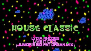 Lydia Rhodes - Live It Cool (Just Do It) (Junior's Big Fat Organ Mix)