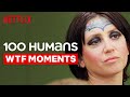 Top WTF Moments From 100 Humans | Netflix