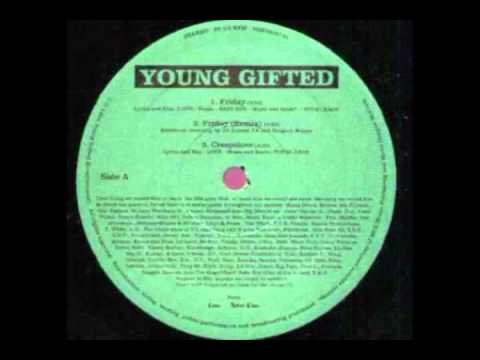 Young Gifted - Friday