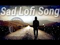 Manga Yahi Duvava Main Sad Lo Fi Mix New Lo Fi Ringtone Song Use Headphone