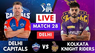 Live: KKR Vs DC, Match 28, Delhi | IPL Live Scores & Commentary | Kolkata vs Delhi | IPL LIVE 2023