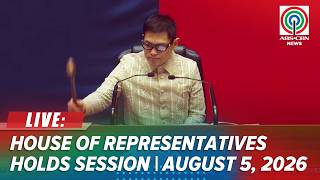 LIVE: House of Representatives holds plenary session | ABS-CBN News (August 5, 2026)