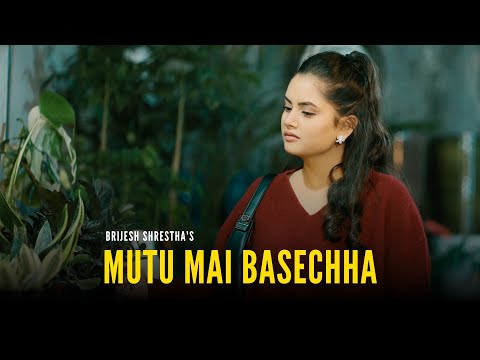 Mutu Mai Basecha - Brijesh Shrestha ft. Prashamsha Rayamajhi | Official Nepali Music Video
