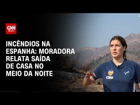 Incêndios na Espanha: moradores começam a retornar às cidades após fogo devastar florestas