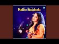 Matthe Nodabeda From Ek Love Ya