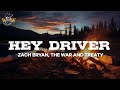 Zach Bryan The War And Treaty Hey Driver Lyrics