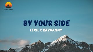 Lexsil ft Rayvanny  - By your side (Lyric Video)
