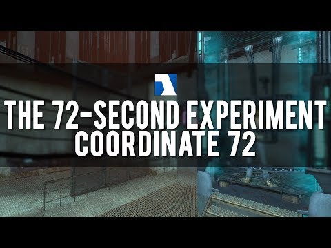 Half-Life 2: Coordinate 72 - 1st Playthrough with Commentary - 72-Second Experiment