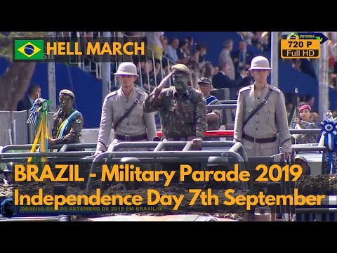 Hell March - Brazil Independence Day Parade 2019 - Desfile 7 de setembro 2019 Brasilia (720P)