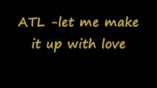 ATL-make it up with love