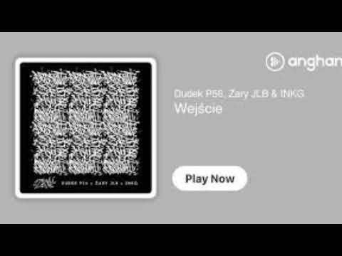 Dudek P56 ft.  Żary JLB, INKG ''Wejście'' [DEŻAWI]