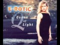 E-Rotic - Queen of Light (HQ) 