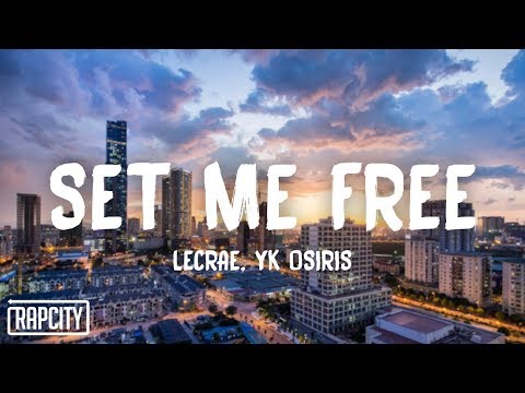 Lecrae & YK Osiris - Set Me Free (Lyrics)
