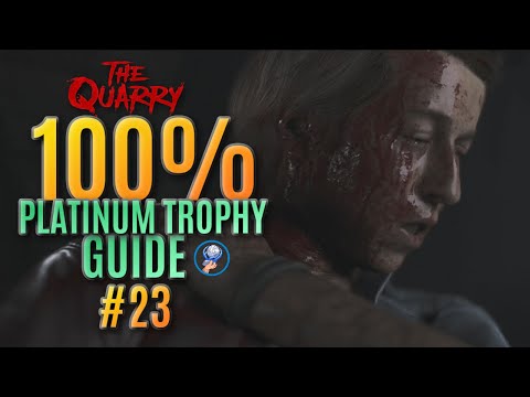 The Quarry Platinum Trophy Walkthrough - All The Quarry Trophies - All Collectables - Part 23