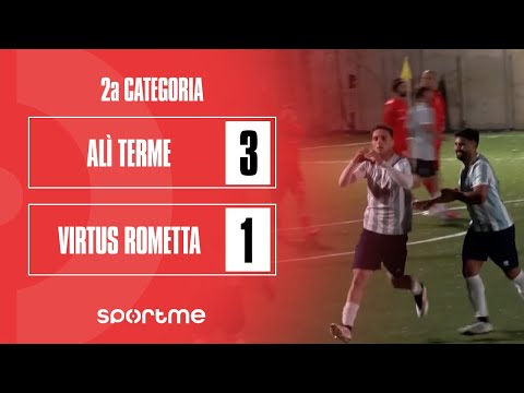 2nd Category | Alì Terme vs. Virtus Rometta