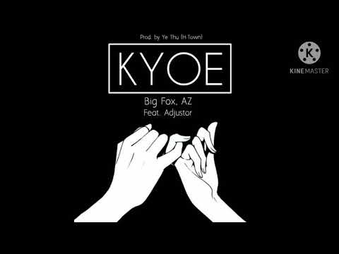 Kyoe (ကြိုး) | Adjustor | Big Fox | Az
