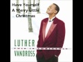 Luther Vandross - Have Yourself A Merry Little Christmas