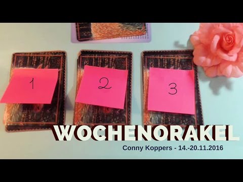Wochenorakel vom 14.-20.11.16 - Conny Koppers
