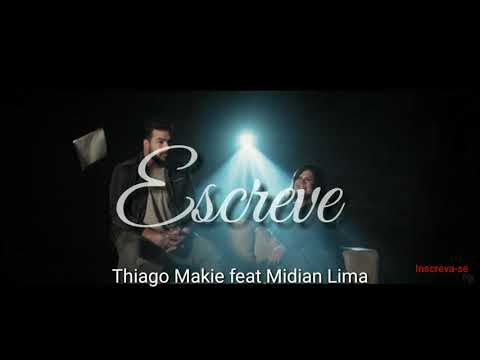 Thiago Makie feat. Midian Lima // ESCREVE //