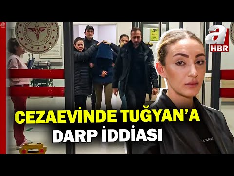 Güllü'nün kızı Tuğyan'a cezaevinde şiddet iddiası! Cezaevinden nakledildi | A Haber