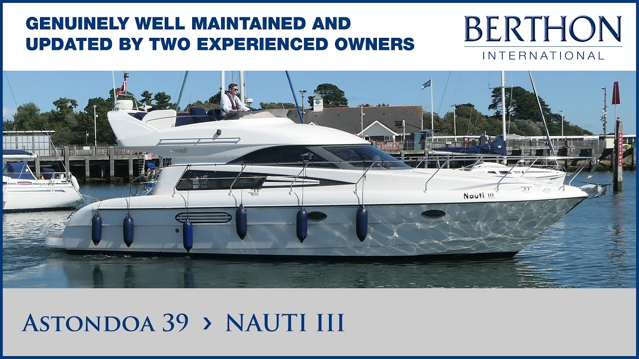 [OFF MARKET] Astondoa 39 (NAUTI III) - Yacht for Sale - Berthon International Yacht Brokers