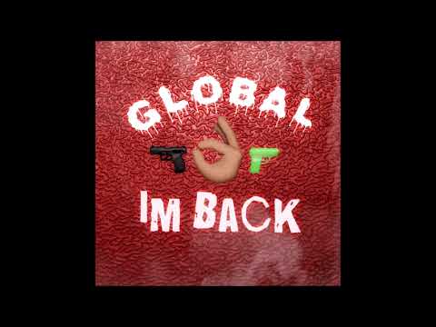 Global- I'm Back