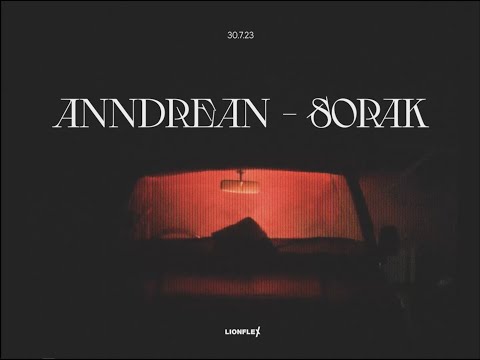 Anndrean - "SORAK" (Lyric Video)