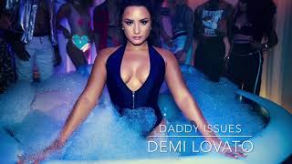 Daddy Issues - Demi Lovato (Audio)