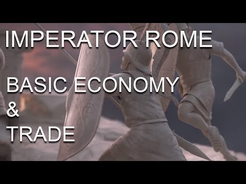 Imperator Rome - Basic Trade and Economy