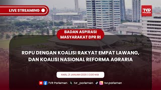 BAM DPR RI RDPU DENGAN KOALISI RAKYAT EMPAT LAWANG, DAN KOALISI NASIONAL REFORMA AGRARIA